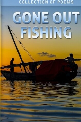 Cover of Gone Out Fishing