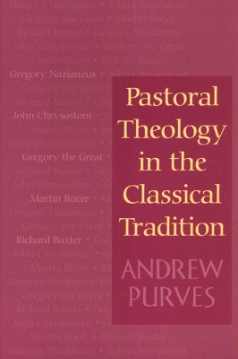 Book cover for Pastoral Theology in the Classical Tradition