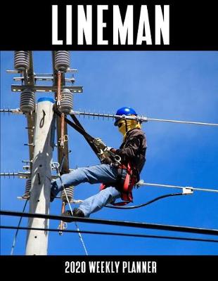 Book cover for Lineman 2020 Weekly Planner