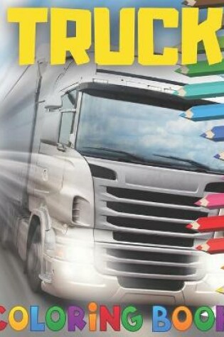 Cover of Truck Coloring Book