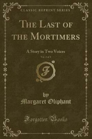 Cover of The Last of the Mortimers, Vol. 2 of 3