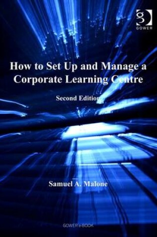 Cover of How to Set Up and Manage a Corporate Learning Centre