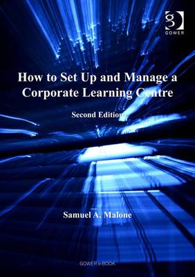 Book cover for How to Set Up and Manage a Corporate Learning Centre