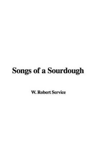 Cover of Songs of a Sourdough