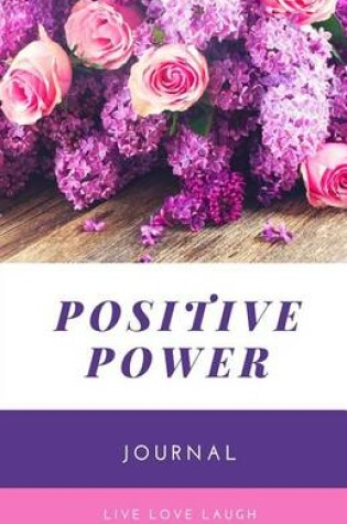 Cover of Positive Power Journal and Notebook