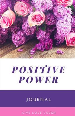 Book cover for Positive Power Journal and Notebook