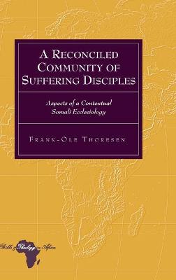 Book cover for A Reconciled Community of Suffering Disciples