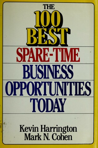 Cover of The 100 Best Spare-time Business Opportunities Today