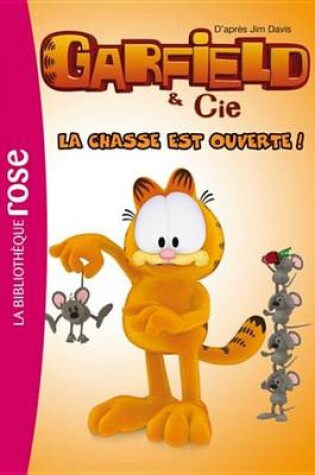 Cover of Garfield 07 - La Chasse Est Ouverte