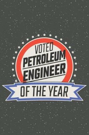 Cover of Voted Petroleum Engineer Of The Year