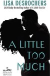 Book cover for A Little Too Much