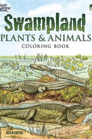 Cover of Swampland Plants and Animals Coloring book