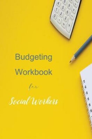 Cover of Budgeting workbook for Social Workers