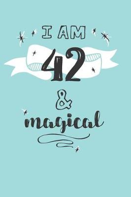 Book cover for I Am 42 And Magical