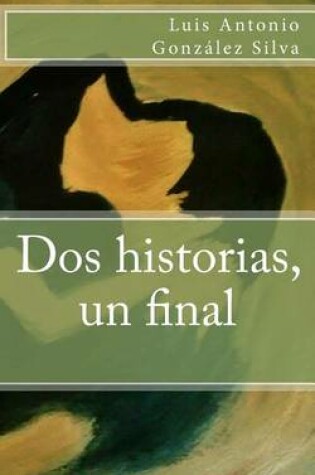 Cover of DOS Historias, Un Final