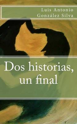 Cover of DOS Historias, Un Final