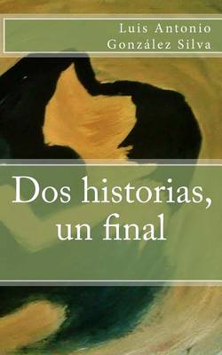 Book cover for DOS Historias, Un Final