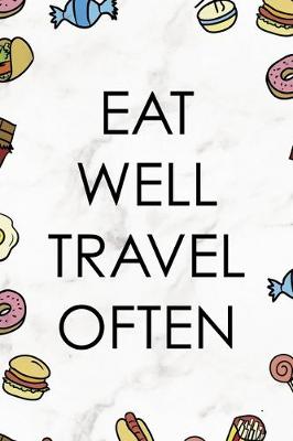 Book cover for Eat Well Travel Often