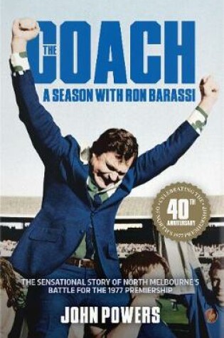 Cover of The Coach: A Season with Ron Barassi