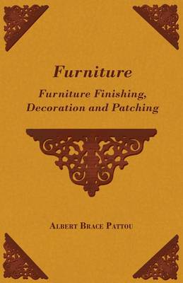 Book cover for Furniture - Furniture Finishing, Decoration And Patching