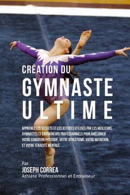 Book cover for Creation du Gymnaste Ultime