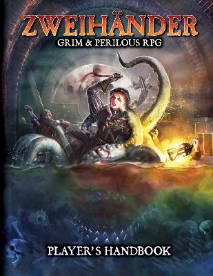 Book cover for ZWEIHANDER RPG: Player's Handbook