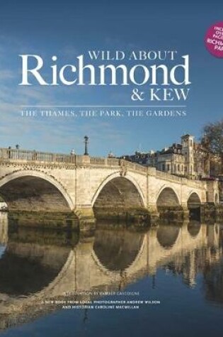 Cover of Wild Wild about Richmond & Kew