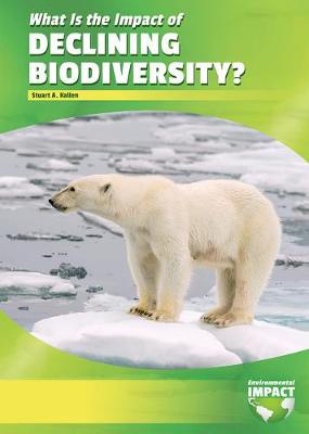 Book cover for What Is the Impact of Declining Biodiversity