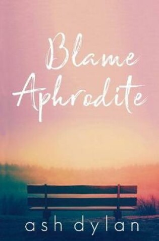 Cover of Blame Aphrodite