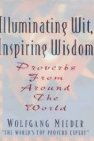 Cover of Illuminating Wit, Inspiring Wisdom