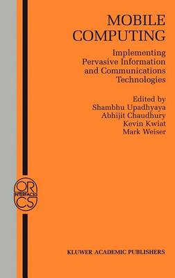 Book cover for Mobile Computing: Implementing Pervasive Information and Communications Technologies