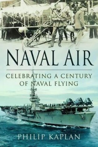 Cover of Naval Air: Celebrating a Century of Naval Flying