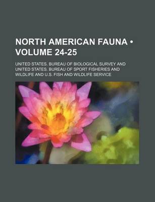 Book cover for North American Fauna (Volume 24-25)