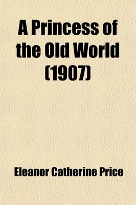 Book cover for A Princess of the Old World