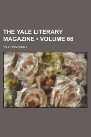 Cover of The Yale Literary Magazine (Volume 66)