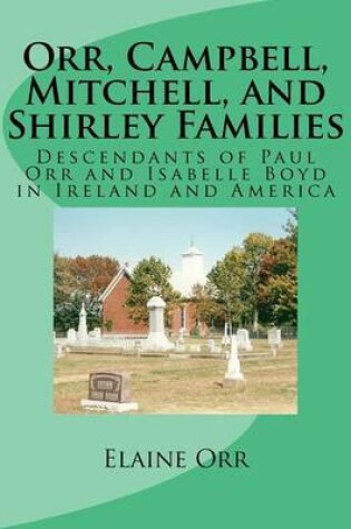 Cover of Orr, Campbell, Mitchell, and Shirley Families