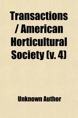 Book cover for Transactions - American Horticultural Society (Volume 4)