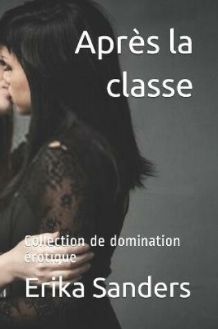 Cover of Apres la classe