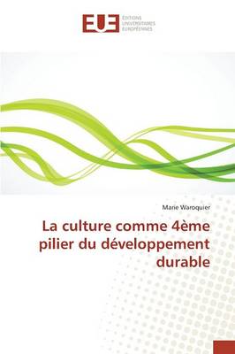 Cover of La Culture Comme 4eme Pilier Du Developpement Durable