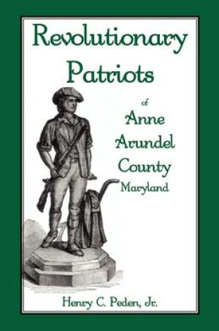 Cover of Revolutionary Patriots of Anne Arundel County, Maryland