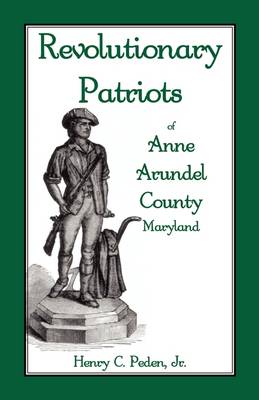 Book cover for Revolutionary Patriots of Anne Arundel County, Maryland