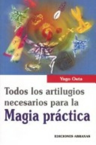 Cover of Todos Artilugios Necesarios Para La Magia Practica