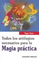 Cover of Todos Artilugios Necesarios Para La Magia Practica