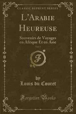 Book cover for L'Arabie Heureuse, Vol. 1