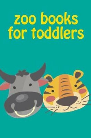 Cover of Zoo Books For Toddlers
