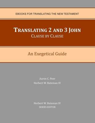 Book cover for Translating 2 and 3 John Clause By Clause