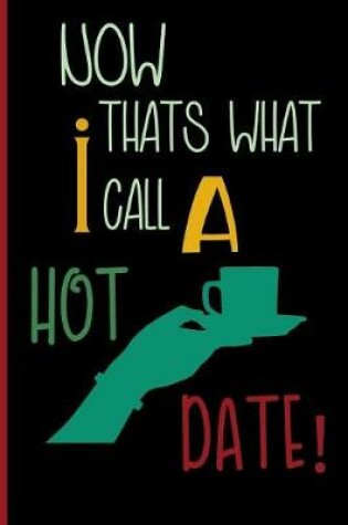 Cover of Now thats what i call a hot date!