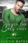 Book cover for When The Cat's Away
