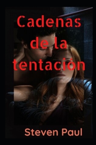 Cover of Cadenas de la tentación