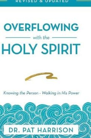 Cover of Overflowing with the Holy Spirit